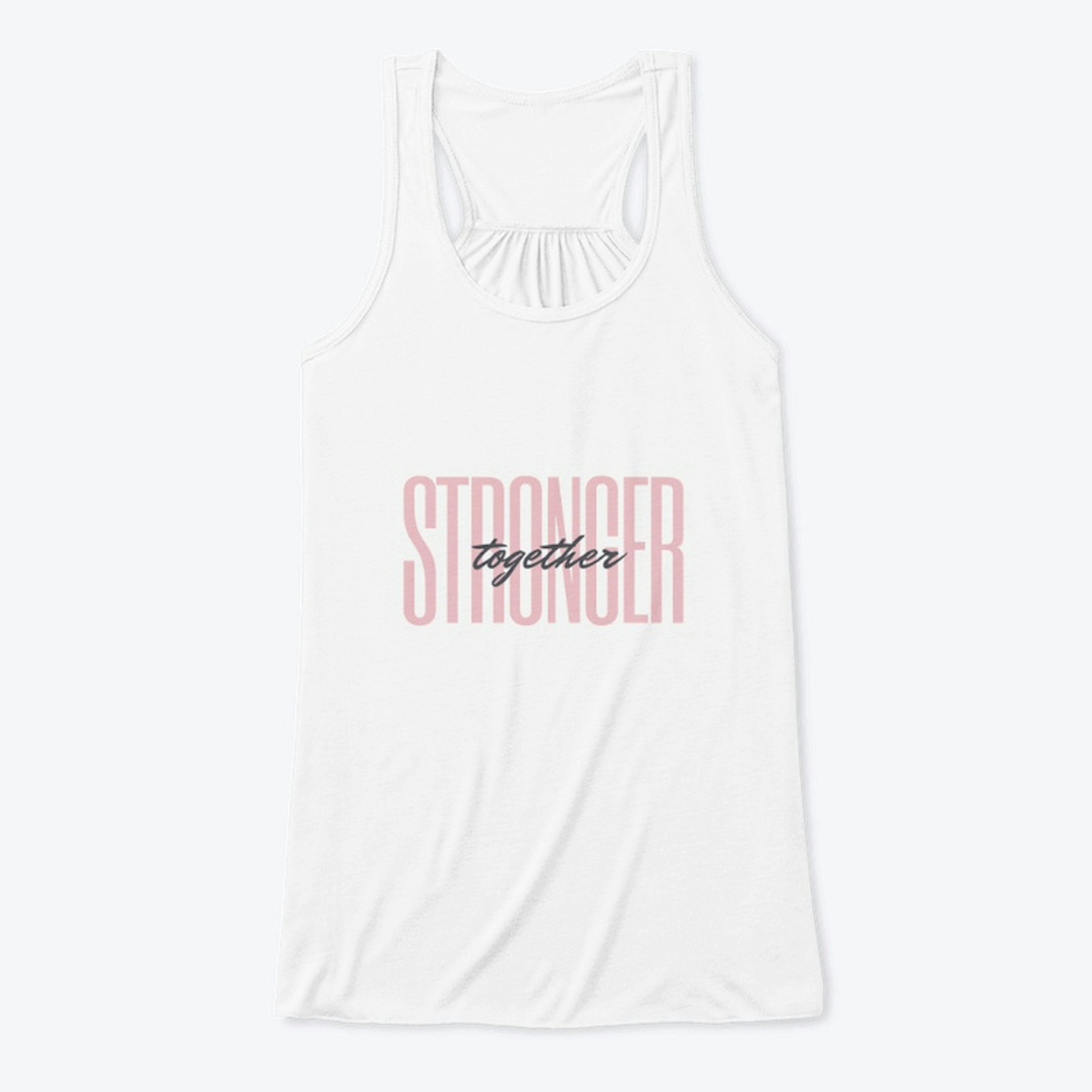 Stronger Together Top