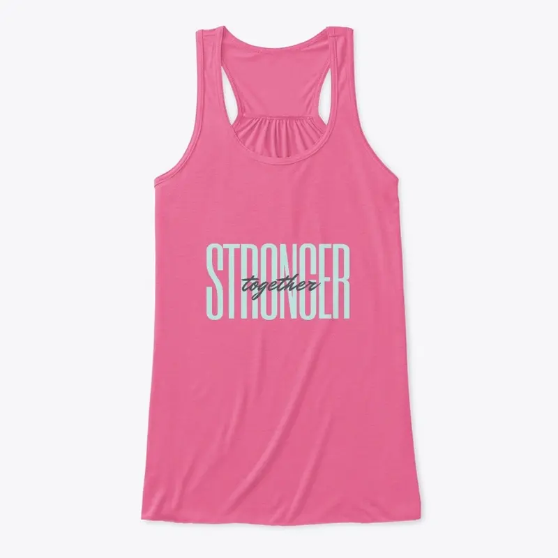 Stronger Together Top