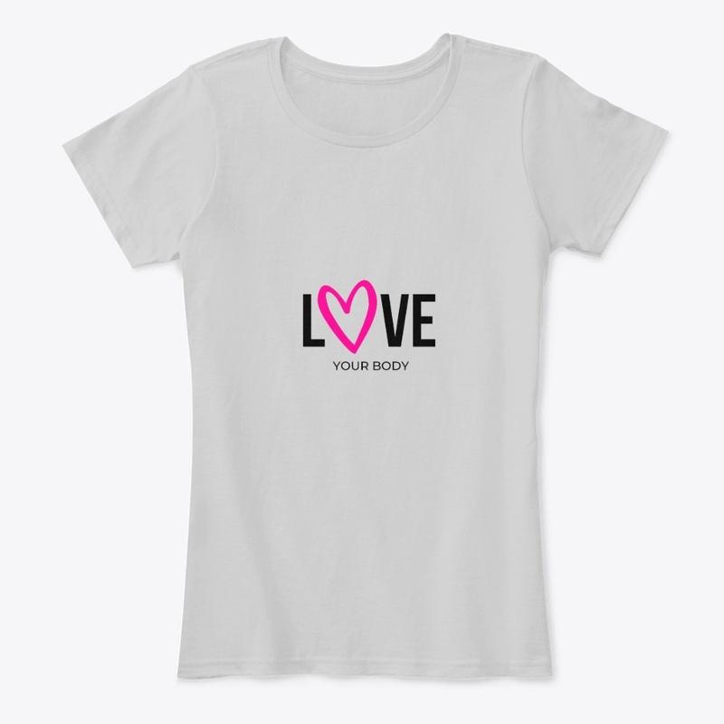 Love Your Body Shirt